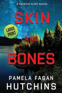Front cover_Skin and Bones (A Patrick Flint Novel)