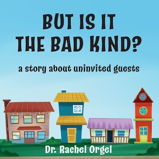 Front cover_But Is It the Bad Kind?