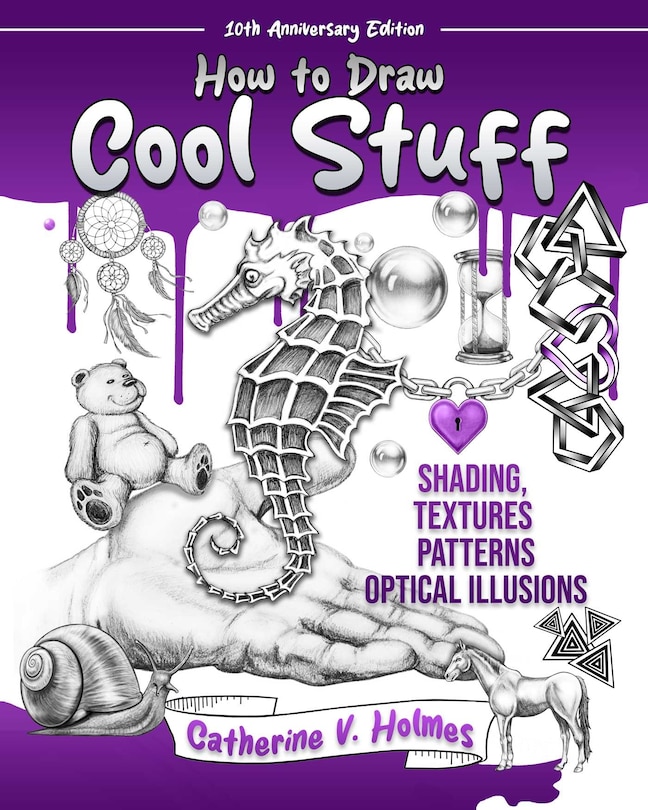 Couverture_How to Draw Cool Stuff: Shading, Textures and Optical Illusions