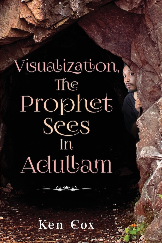Couverture_Visualization, The Prophet Sees In Adullam