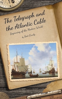 Front cover_The Telegraph and the Atlantic Cable