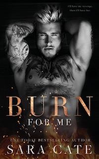 Front cover_Burn for Me