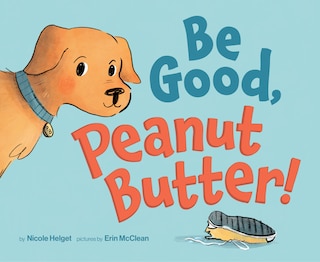 Front cover_Be Good, Peanut Butter!