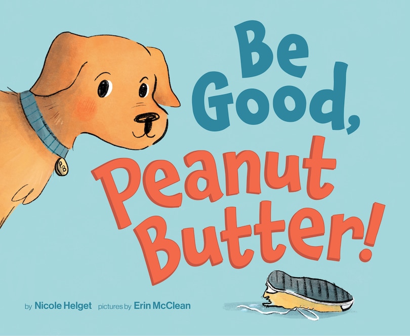 Front cover_Be Good, Peanut Butter!