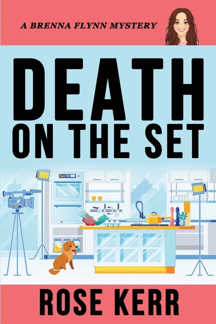 Death on the Set: A Brenna Flynn Mystery