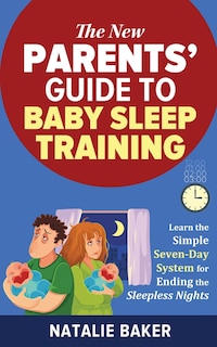 Front cover_The New Parents' Guide To Baby Sleep Training