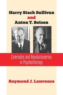 Front cover_Harry Stack Sullivan and Anton T. Boisen