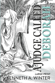 A Judge Called Deborah (Large Print Edition)