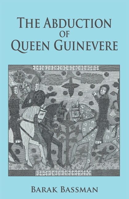 Front cover_The Abduction of Queen Guinevere
