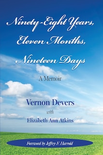 Front cover_Ninety-Eight Years, Eleven Months, Nineteen Days