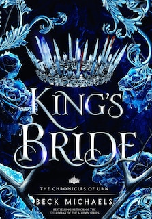 Couverture_King's Bride (Chronicles of Urn #1)
