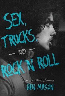 Couverture_Sex, Trucks, and Rock 'n Roll