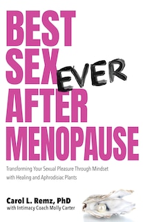 Front cover_Best Sex Ever After Menopause
