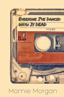 Couverture_Everyone I've Danced With Is Dead