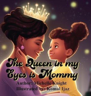 Couverture_The Queen in my Eyes is Mommy