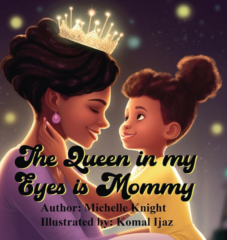 Couverture_The Queen in my Eyes is Mommy