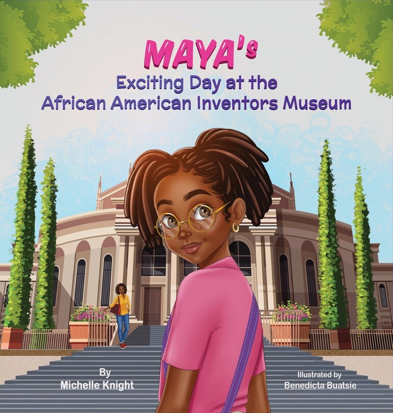 Front cover_Maya's Exciting Day at the African American Inventors Museum