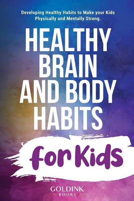 Front cover_Healthy Brain and Body Habits for Kids