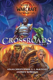 Couverture_World of Warcraft: Crossroads: The World of War Within Anthology