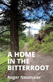 Front cover_A Home in the Bitterroot