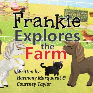 Front cover_Frankie Explores the Farm