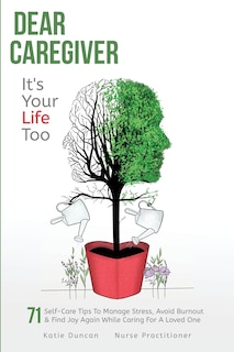 Front cover_Dear Caregiver, It's Your Life Too