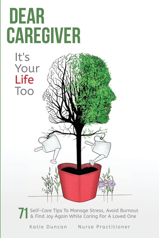 Front cover_Dear Caregiver, It's Your Life Too