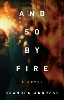 Front cover_And So By Fire