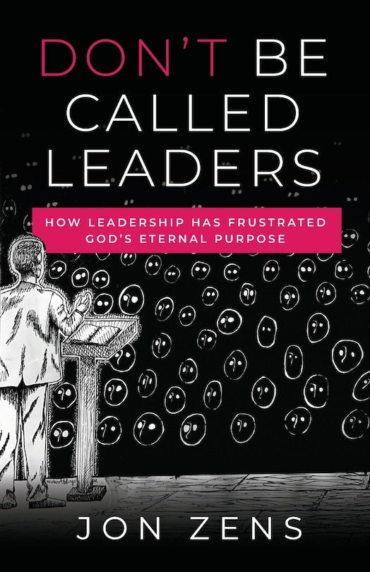 Front cover_Don't Be Called Leaders