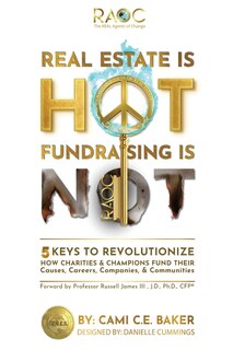 Front cover_Real Estate is Hot Fundraising is Not