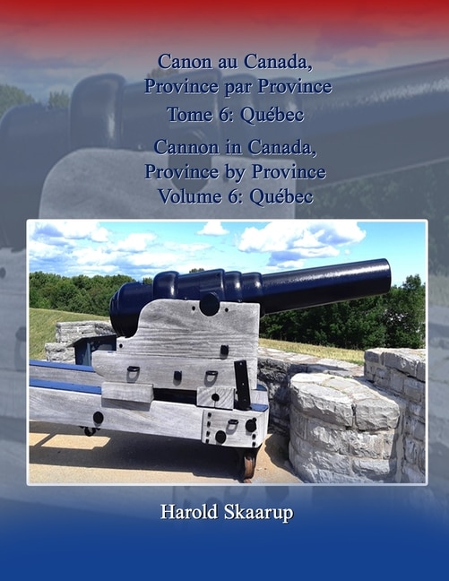 Front cover_Cannon in Canada, Province by Province, Volume 6