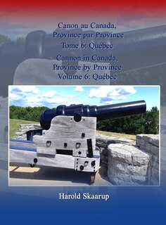Front cover_Cannon in Canada, Province by Province, Volume 6