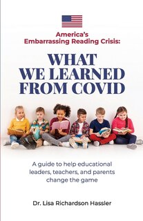 Front cover_America's Embarrassing Reading Crisis