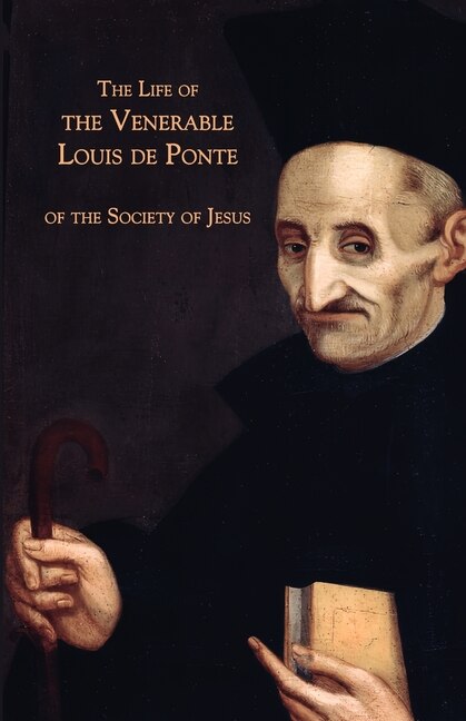Couverture_The Life of the Venerable Louis de Ponte of the Society of Jesus