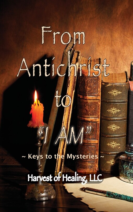 Front cover_From Antichrist to I AM