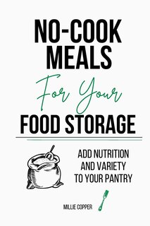 Couverture_No-Cook Meals for Your Food Storage
