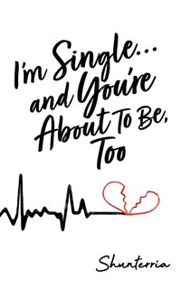 Couverture_I'm Single...and You're About to Be, Too