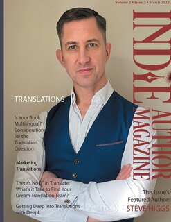 Front cover_Indie Author Magazine Featuring Steve Higgs