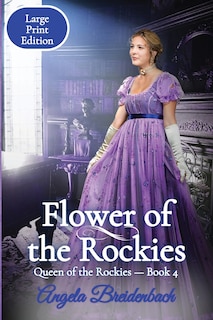 Front cover_Flower of the Rockies - Large Print Edition