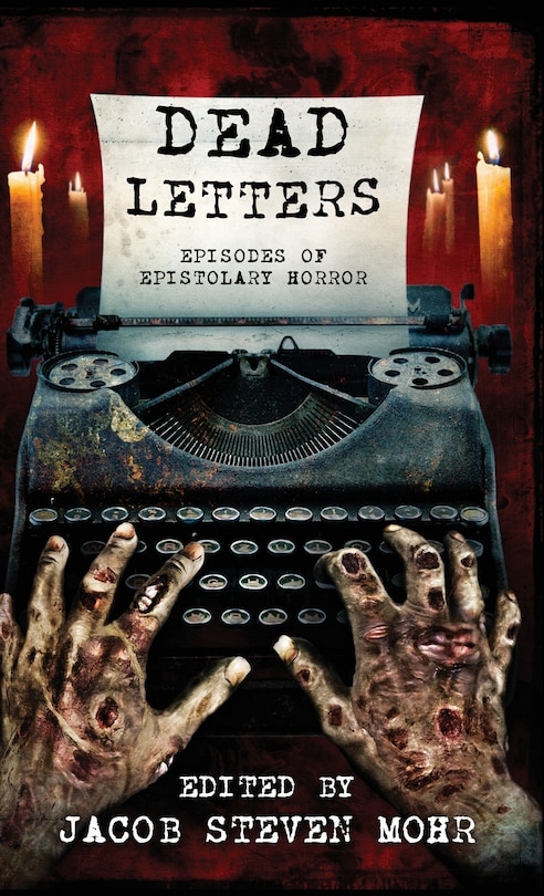 Dead Letters: Episodes of Epistolary Horror