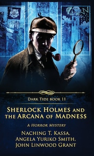 Front cover_Sherlock Holmes and the Arcana of Madness
