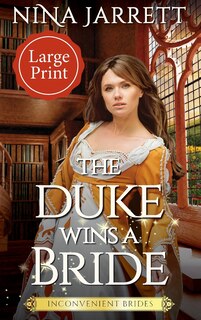 Front cover_The Duke Wins a Bride (Large Print)
