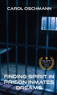 Front cover_Finding Spirit in Prison Inmates Dreams