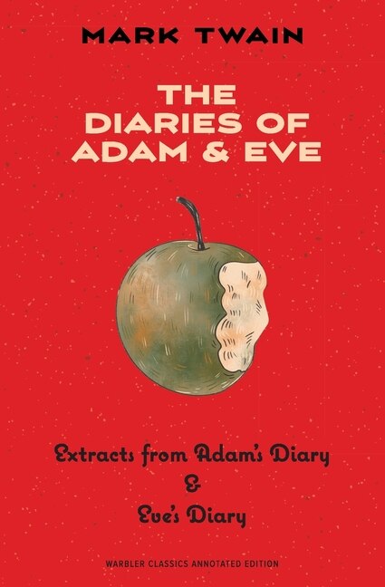 Couverture_The Diaries of Adam & Eve (Warbler Classics Annotated Edition)