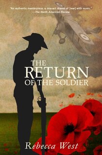 Front cover_The Return of the Soldier (Warbler Classics Annotated Edition)
