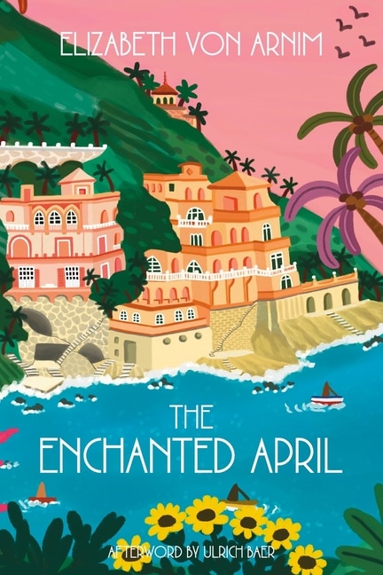 Front cover_The Enchanted April (Warbler Classics Annotated Edition)