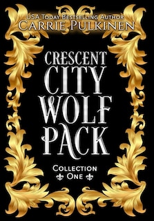Couverture_Crescent City Wolf Pack Collection One