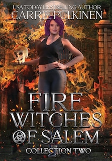 Front cover_Fire Witches of Salem Collection Two