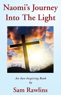 Front cover_Naomi's Journey Into the Light