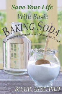 Couverture_Save Your Life with Basic Baking Soda